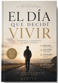 Libro El Día Que Decidí Vivir – Martín